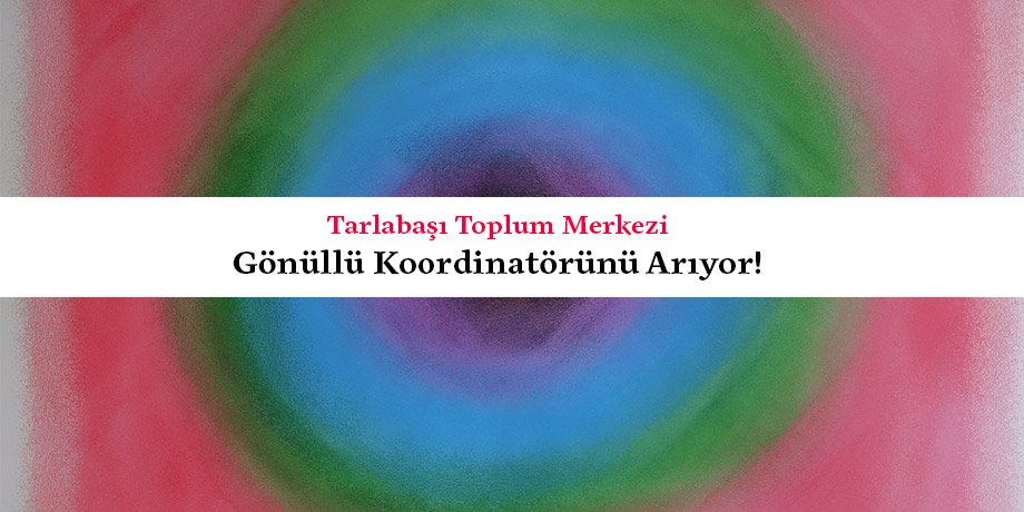 ttm gonullu koordinatorunu ariyor