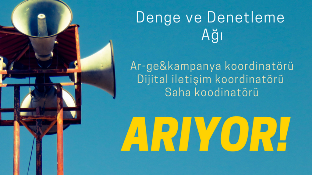 Denge ve Denetleme Ağı Ekip Arkadaşları Arıyor!