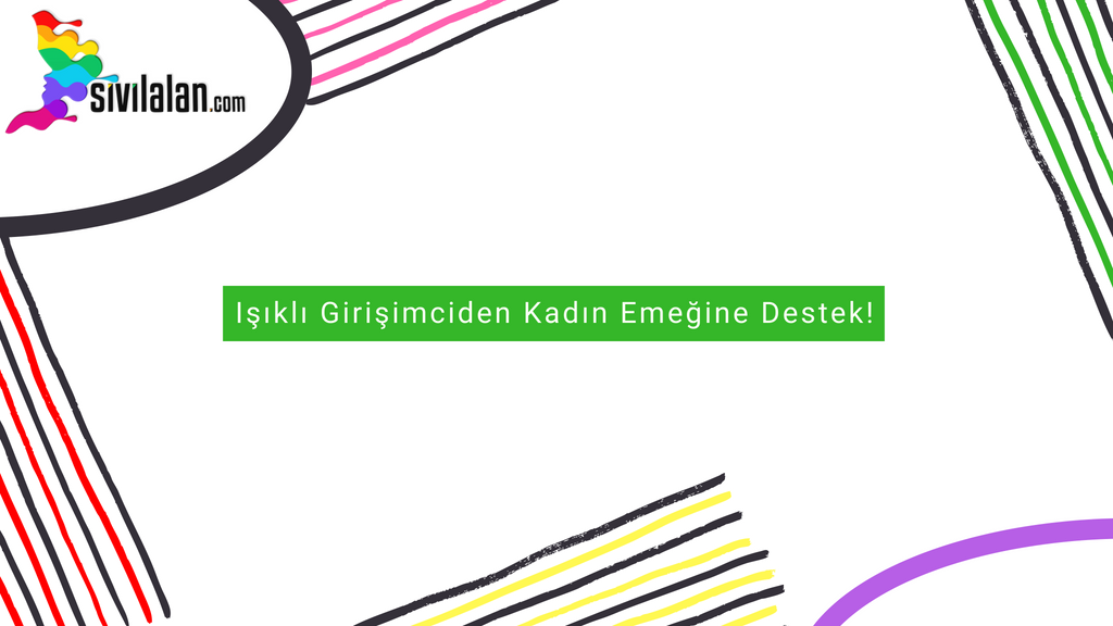 Işıklı Girişimciden Kadın Emeğine Destek!