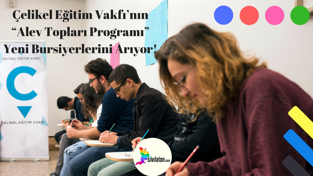 Çelikel Eğitim Vakfı’nın “Alev Topları Programı” Yeni Bursiyerlerini Arıyor!