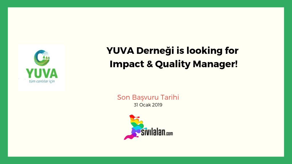 YUVA Derneği is looking for Impact & Quality Manager!