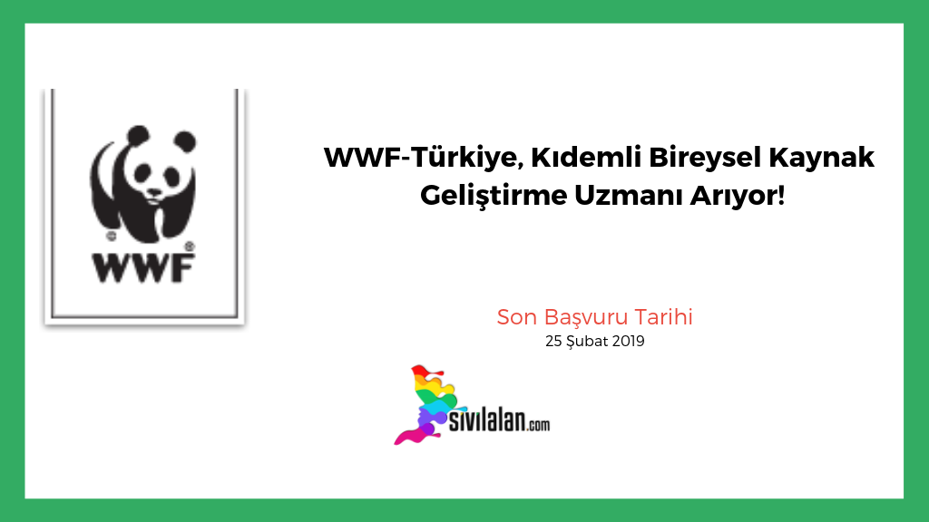 WWF-Türkiye, Kıdemli Bireysel Kaynak Geliştirme Uzmanı Arıyor!