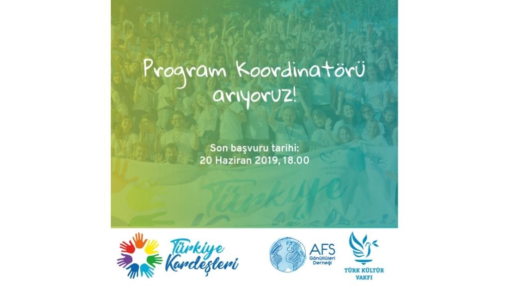 Türkiye Kardeşleri 2019, Koordinatörünü Arıyor!