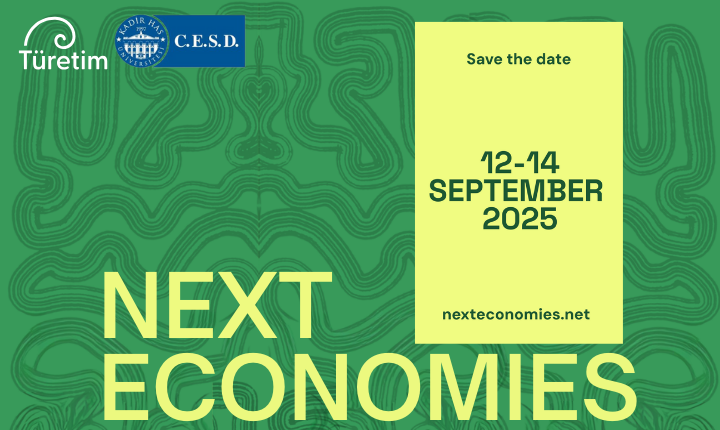 Sürdürülebilir bir Ekonomi için Küresel Çağrı: “Next Economies Summit” İstanbul'da
