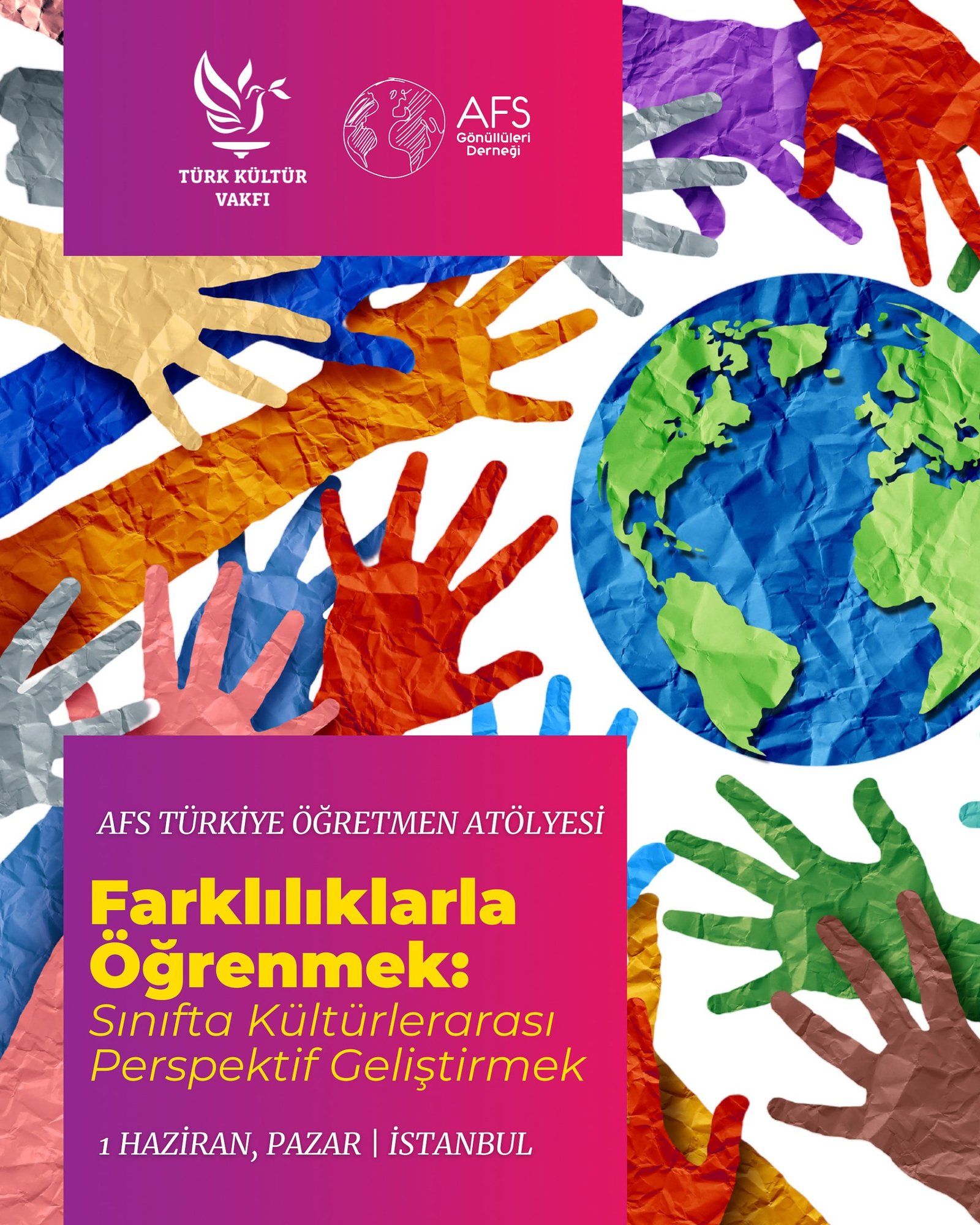 AFS Türkiye Öğretmen Atölyeleri: Farklılıklarla Öğrenmek – Sınıfta Kültürlerarası Perspektif Geliştirmek