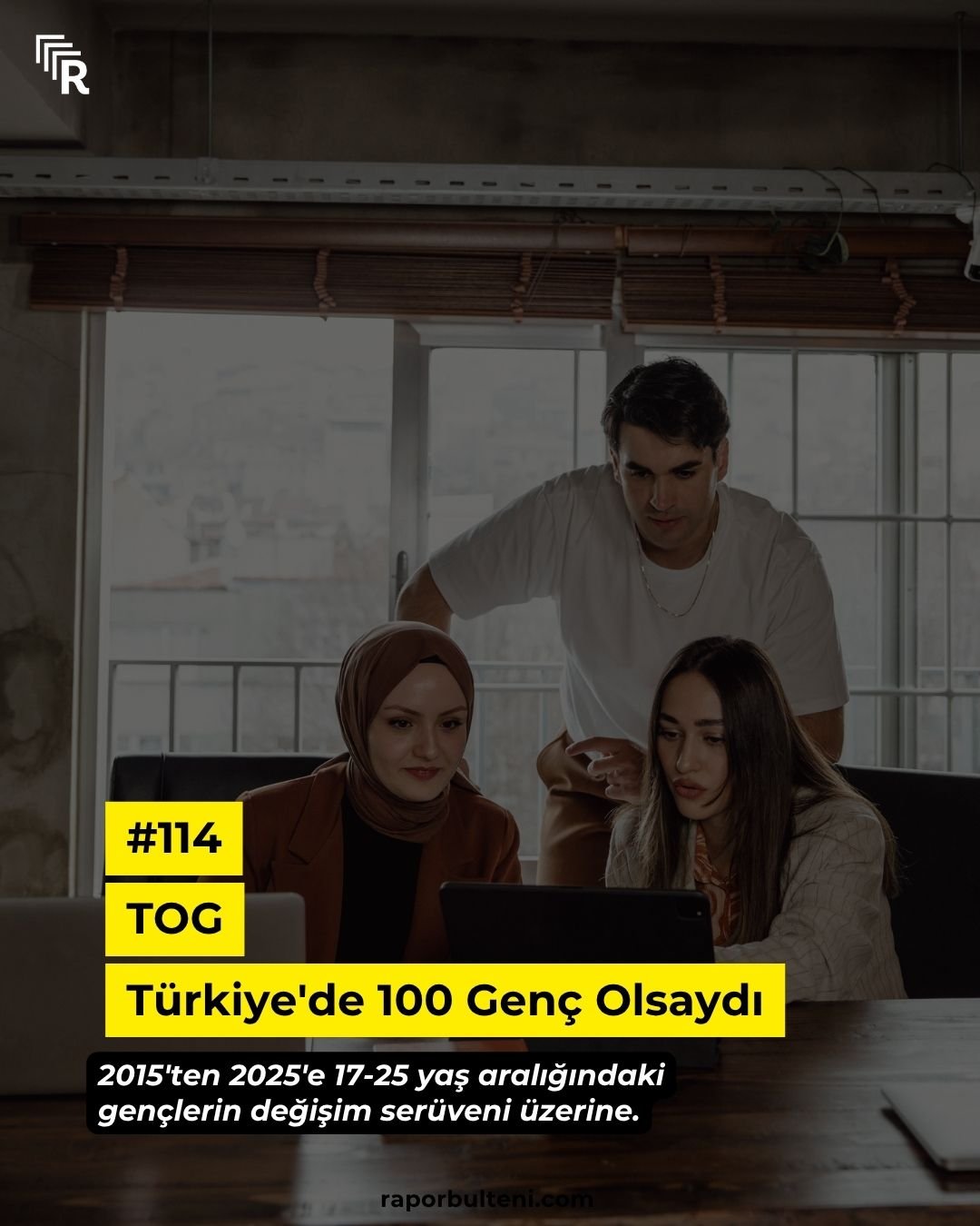 #114 TOG | Türkiye’de 100 Genç Olsaydı