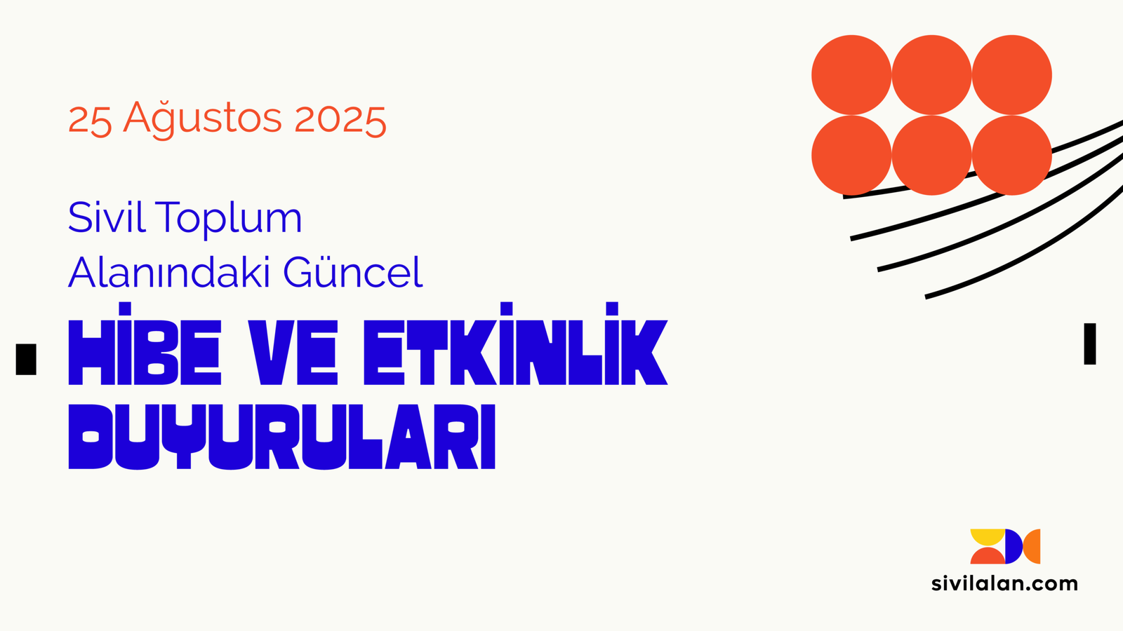 Sivil Toplum Alanındaki Güncel Hibe ve Etkinlik Duyuruları - 25 Ağustos 2025